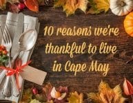 10 reasons we’re thankful to live in Cape May